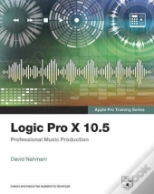 Logic Pro X 10.5 - Apple Pro Training Series