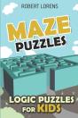 Logic Puzzles For Kids: Maze Puzzles - Preview