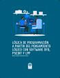 Lógica De Programación A Partir Del Pensamiento Lógico Con Software Dfd, Pseint Y Lpp - Preview
