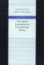 Logical Foundations Of Constitutional Liberty - Preview