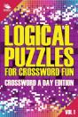 Logical Puzzles For Crossword Fun Vol 1 - Preview