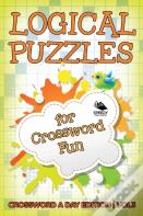 Logical Puzzles For Crossword Fun Vol 3