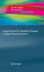 Logical Tools For Handling Change In Agent-Based Systems - Preview