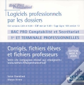 Logiciels Professionnels Par Les Dossiers ; Bac Pro Comptabilité/Secrétariat 1ère Et Terminale Professionnelle