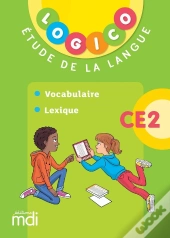 Logico : Étude De La Langue : Ce2 (Édition 2019)