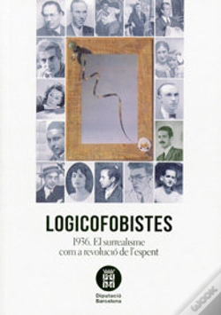 Capa do artigo Logicofobistes: 1936. El Surrealisme Com A Revolució De L'Esperit