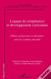 Logique De Compétences Et Développement Curriculaire ; Débats, Perspectives Et Alternative Pour Les Systèmes Éducatifs