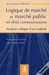 Logique De Marché Et Marché Public En Droit Communautaire