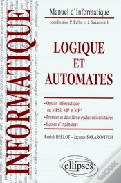 Capa do artigo Logique Et Automates - Option Informatique En Mpsi, Mp Et Mp* - Premier Et Deuxième Cycles Universitaires - Écoles D