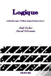 Logique - Tome 1 : Méthodes Pour L'Informatique Fondamentale