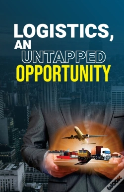 Capa do artigo Logistics, An Untapped Opportunity