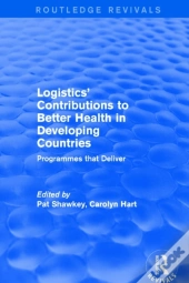 Logistics' Contributions To Better Health In Developing Countries