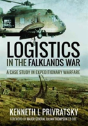 Logistics In The Falklands War: A Case Study In Expeditionary Warfare - Preview