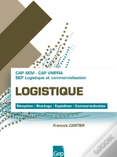 Logistique, Réception, Stockage, Expédition, Commercialisation