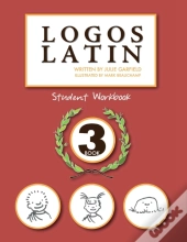 Logos Latin 3 Student Workbook