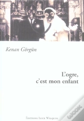 L'Ogre C'Est Mon Enfant