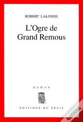 L'Ogre De Grand Remous