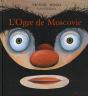 L'Ogre De Moscovie - Preview