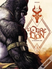 L'Ogre Lion Tome 3 : Le Dernier Lion