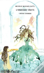 L'Ogresse Verte ; Contes Tunisiens