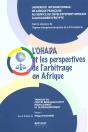 L'Ohada Et Les Perspectives De L'Arbitrage En Afrique T.1 - Preview