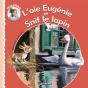 L'Oie Eugenie Et Snif Le Lapin - Preview
