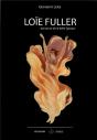 Loïe Fuller, Danseuse De La Belle Époque - Preview