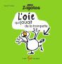 L'Oie Qui Jouait De La Trompette - Preview