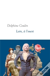Loin, A L'Ouest - Roman