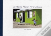 Lointaine Albion / Far Albion