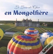 Loir Et Cher En Montgolfière
