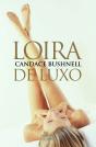 Loira de Luxo - Preview
