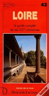 Capa do artigo Loire ; Le Guide Complet De Ses 327 Communes