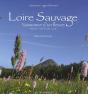 Loire Sauvage, Naissance D'Un Fleuve ; Ardèche, Haute-Loire, Loire - Preview