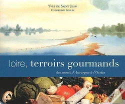 Capa do artigo Loire, Terroirs Gourmands