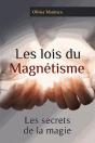 Lois Du Magnetisme (Les) - Les Secrets De La Magie - Preview