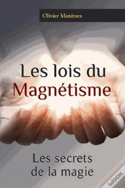 Capa do artigo Lois Du Magnetisme (Les) - Les Secrets De La Magie