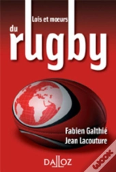 Lois Et Moeurs Du Rugby