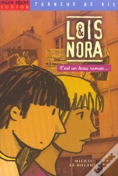Lois Et Nora ; C'Est Un Beau Roman...