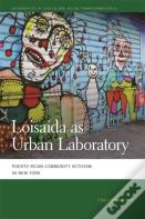 Loisaida As Urban Laboratory