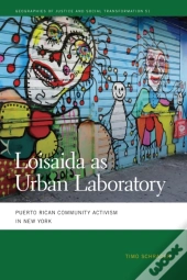 Loisaida As Urban Laboratory