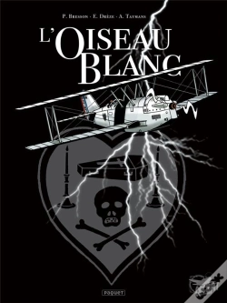 Capa do artigo L'Oiseau Blanc T.1 ; Les Conquérants Du Ciel