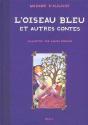 L'Oiseau Bleu ; Et Autres Contes - Preview