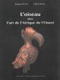 L'Oiseau Dans L'Art D'Afrique De L'Ouest - Preview