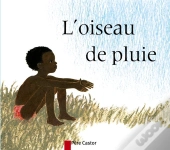 L'Oiseau De Pluie
