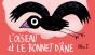 L'Oiseau Et Le Bonnet D'Âne - Preview