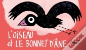 L'Oiseau Et Le Bonnet D'Âne