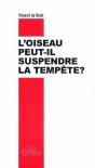 L'Oiseau Peut-Il Suspendre La Tempête ? - Preview