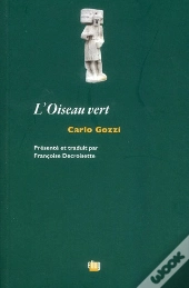 L'Oiseau Vert. Carlo Gozzi