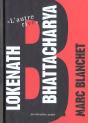 Lokenath Bhattacharya ; L'Autre Rive - Preview